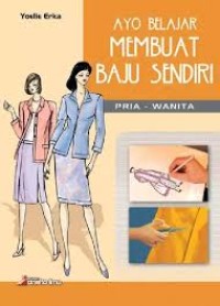 Ayo Belajar Membuat Baju Sendiri