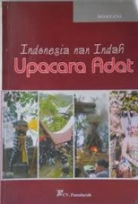 Indonesia Nan Indah : Upacara Adat