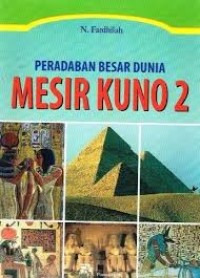 Peradaban Besar Dunia Mesir Kuno 2