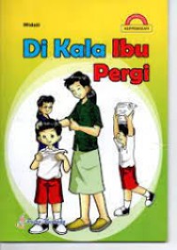 Dikala Ibu Pergi