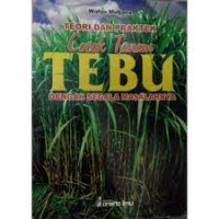 Teori dan Praktek Cocok Tanam Tebu Dengan Segala...