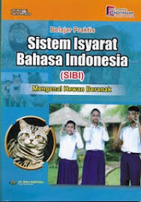 Belajar Praktis Sistem Isyarat Bahasa Indonesia : Mengenal Hewan Beranak