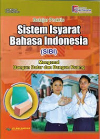 Belajar Praktis Sistem Isyarat Bahasa Indonesia : Mengenal Bangun Datar Dan Bangun Ruang