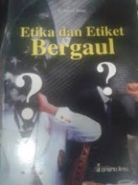 Etika Dan Etiket Bergaul