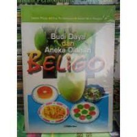 Budi Daya Dan Aneka Olahan Beligo
